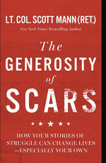 Book cover for Generosity of Scars: How Your Stories of Struggle Can Change Lives--Especially Your Own