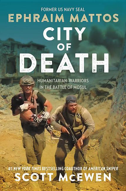 Book cover for City of Death: Humanitarian Warriors in the Battle of Mosul