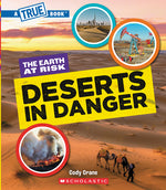 Book cover for Deserts in Danger (a True Book: The Earth at Risk)