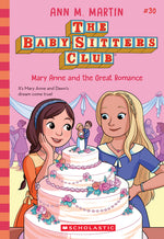 Book cover for Mary Anne and the Great Romance (the Baby-Sitters Club #30)