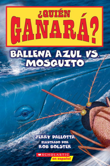Book cover for ¿Quién Ganará? Ballena Azul vs. Mosquito (Who Would Win? Blue Whale vs. Mosquito)