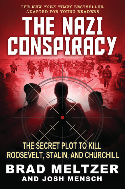 Book cover for Nazi Conspiracy: The Secret Plot to Kill Roosevelt, Stalin, and Churchill (Young Reader's Edition)
