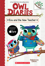 Book cover for Eva and the New Teacher: A Branches Book (Owl Diaries #21)