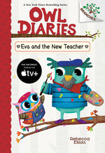 Book cover for Eva and the New Teacher: A Branches Book (Owl Diaries #21)