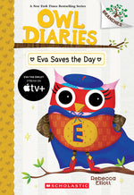 Book cover for Eva Saves the Day: A Branches Book (Owl Diaries #22)