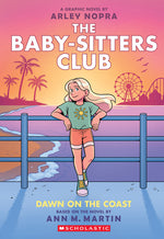 Book cover for Dawn on the Coast: A Graphic Novel (the Baby-Sitters Club #19)