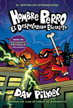 Book cover for Hombre Perro: El Despeluzado Escarlata (Dog Man: The Scarlet Shedder)