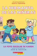Book cover for La Hermanita de Las Niñeras #5: La Foto Escolar de Karen (Karen's School Picture)