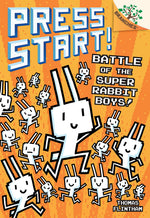 Book cover for Battle of the Super Rabbit Boys!: A Branches Book (Press Start! #18)