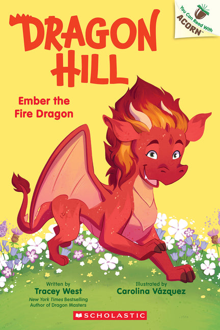 Book cover for Ember the Fire Dragon: An Acorn Book (Dragon Hill #1)