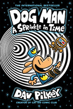 Book cover for Dog Man: A Sprinkle in Time: A Graphic Novel (Dog Man #15): From the Creator of Captain Underpants