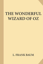 Book cover for The Wonderful Wizard of Oz