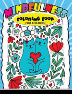 Book cover for Mindfulness Coloring Book for Children: Cute Animals, Bear, Cat, Dog and More to Color for Kids