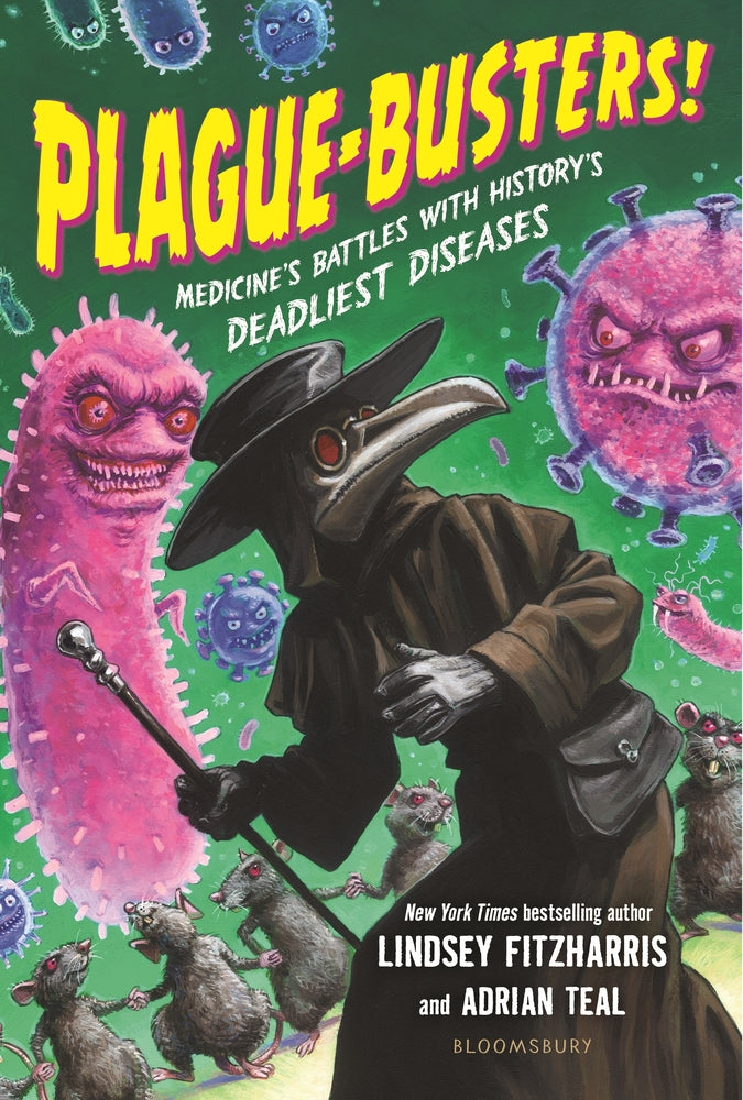 Book cover for Plague-Busters!: Medicine's Battles with History's Deadliest Diseases
