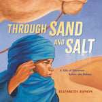 Book cover for Through Sand and Salt: A Tale of Discovery Across the Sahara