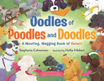 Book cover for Oodles of Poodles and Doodles: A Woofing, Wagging Book of Colors