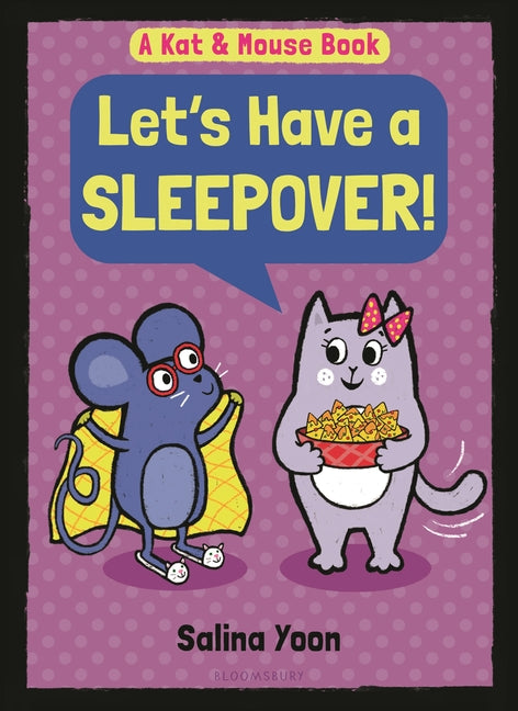 Book cover for Kat & Mouse: Let's Have a Sleepover!