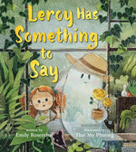 Book cover for Leroy Has Something to Say