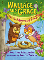Book cover for Wallace and Grace and the Mystery Egg