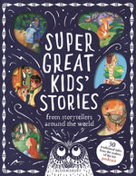 Book cover for Super Great Kids' Stories: From Storytellers Around the World