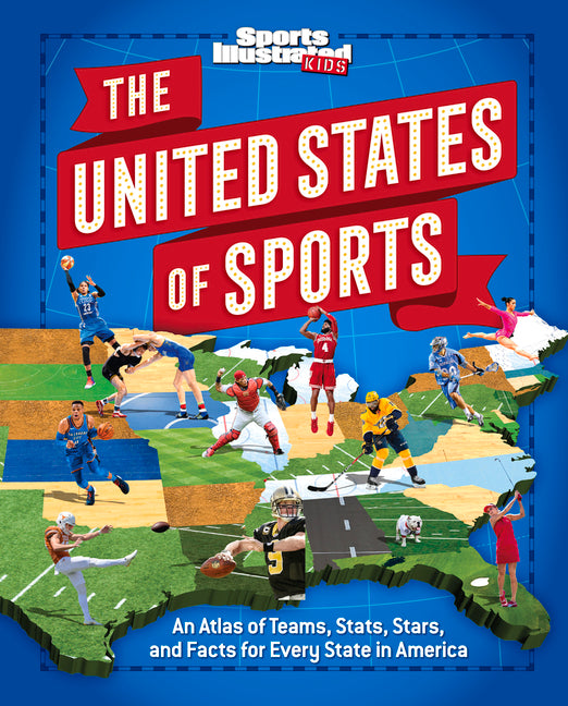 Book cover for United States of Sports: An Atlas of Teams, Stats, Stars, and Facts for Every State in America