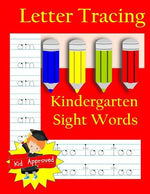 Book cover for Letter Tracing: Kindergarten Sight Words: Letter Books for Kindergarten: Kindergarten Sight Words Workbook and Letter Tracing Book for