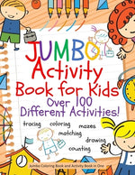 Book cover for Jumbo Activity Book for Kids: Jumbo Coloring Book and Activity Book in One: Giant Coloring Book and Activity Book for Pre-K to First Grade