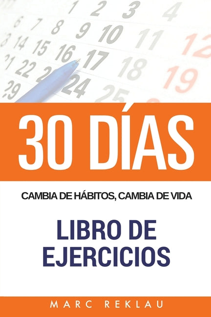 Book cover for 30 DIAS - Cambia de habitos, cambia de vida - Libro de Ejercicios