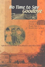 Book cover for No Time to Say Goodbye: Children's Stories of Kuper Island Residential School