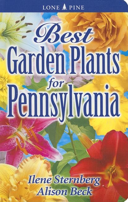 Book cover for Best Garden Plants for Pennsylvania