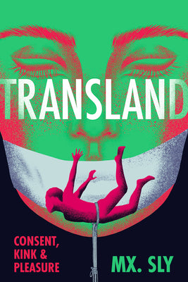 Book cover for Transland: Consent, Kink, and Pleasure
