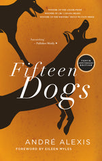 Book cover for Fifteen Dogs: Tenth Anniversary Edition (Revised)
