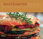 Book cover for Whitewater Cooks: Pure, Simple and Real Creations from the Fresh Tracks Cafe