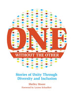 Book cover for One Without the Other: Stories of Unity Through Diversity and Inclusion