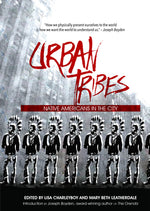 Book cover for Urban Tribes: Native Americans in the City