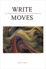 Book cover for Write Moves: A Creative Writing Guide and Anthology