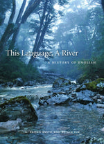 Book cover for This Language, a River: A History of English