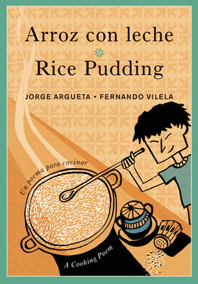 Book cover for Arroz Con Leche / Rice Pudding: Un Poema Para Cocinar / A Cooking Poem