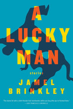 Book cover for A Lucky Man: Stories