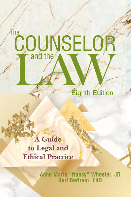 Book cover for Counselor and the Law: A Guide to Legal and Ethical Practice