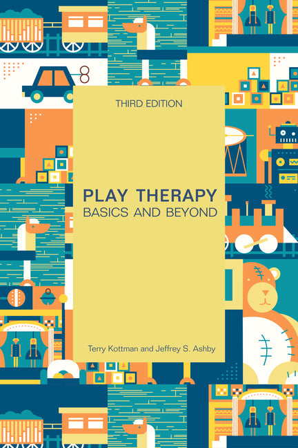 Book cover for Play Therapy: Basics and Beyond