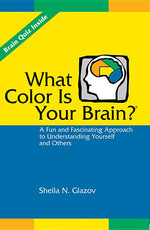 Book cover for What Color Is Your Brain? A Fun and Fascinating Approach to Understanding Yourself and Others