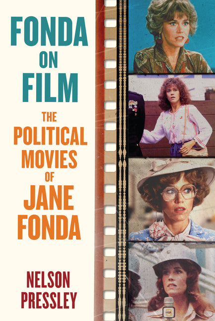 Book cover for Fonda on Film: The Political Movies of Jane Fonda