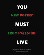 Book cover for You Must Live: New Poetry from Palestine