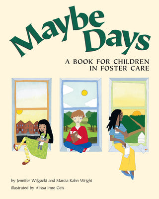 Book cover for Maybe Days: A Book for Children in Foster Care
