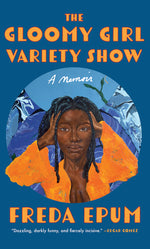 Book cover for Gloomy Girl Variety Show: A Memoir