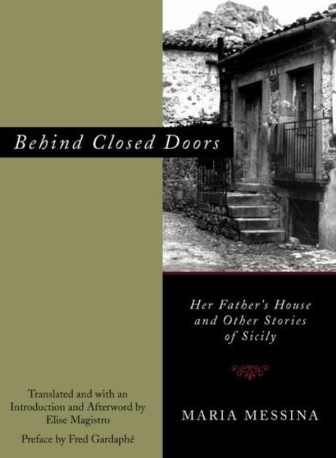 Book cover for Behind Closed Doors: Her Father's House and Other Stories of Sicily