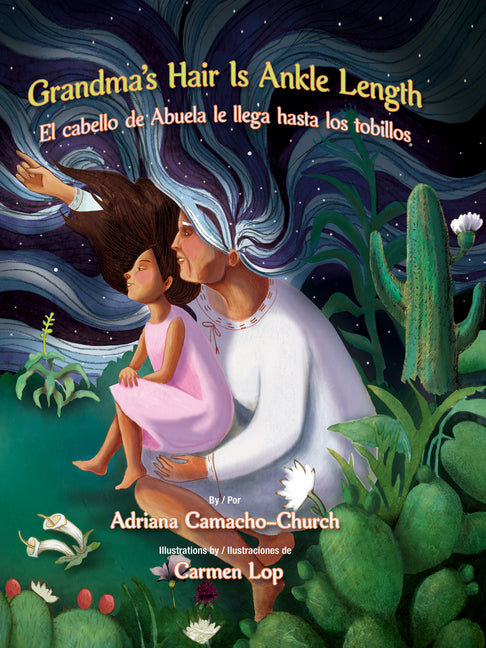 Book cover for Grandma's Hair Is Ankle Length / El Cabello de Abuela Le Llega Hasta Los Tobillos
