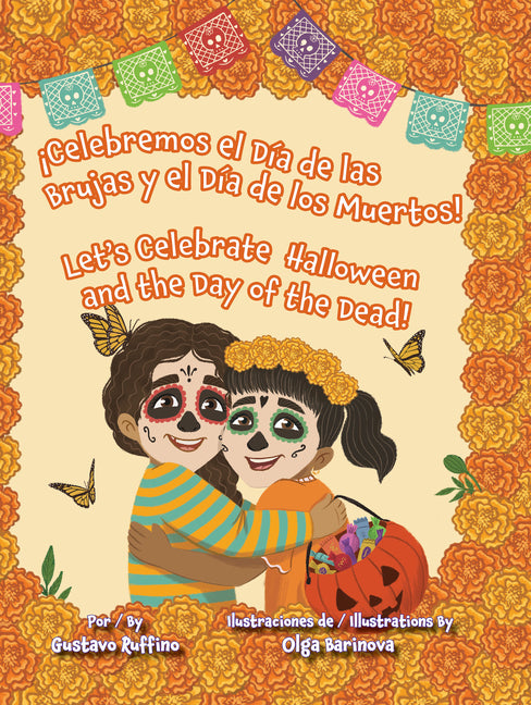 Book cover for ¡Celebremos El Día de Las Brujas Y El Día de Los Muertos! / Let's Celebrate Halloween and the Day of the Dead!