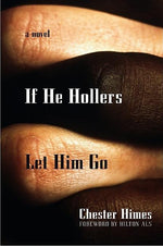 Book cover for If He Hollers Let Him Go